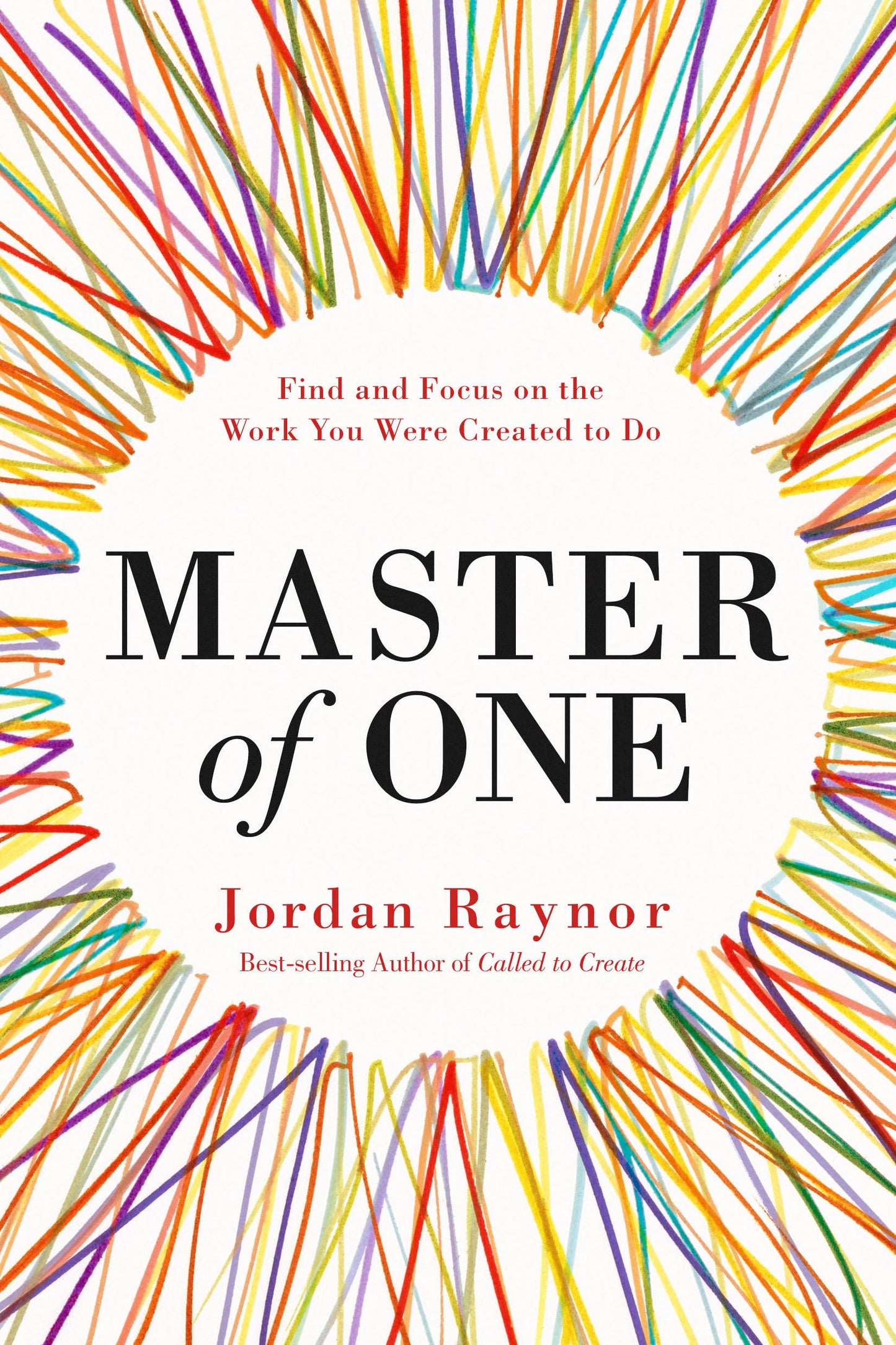 Master of One: Find and Focus on the Work You Were Created to Do The Happy Book Stack