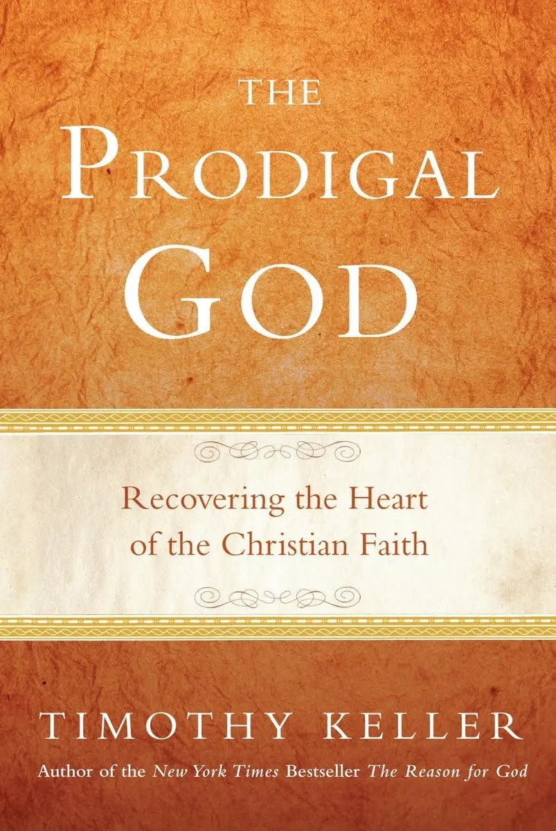The Prodigal God: Recovering the Heart of the Christian Faith The Happy Book Stack