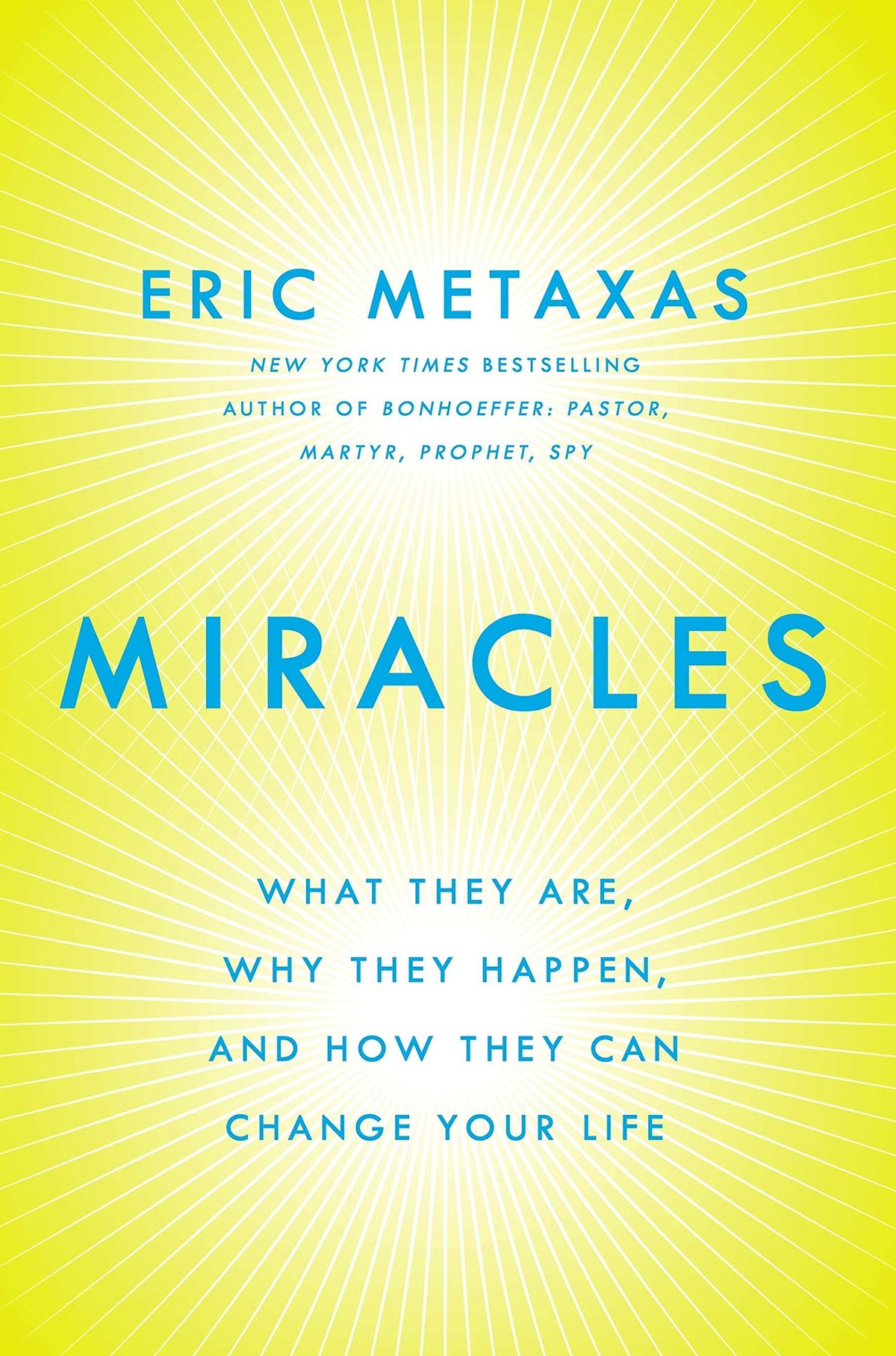 Miracles: What They Are, Why They Happen, and How They Can Change Your Life The Happy Book Stack