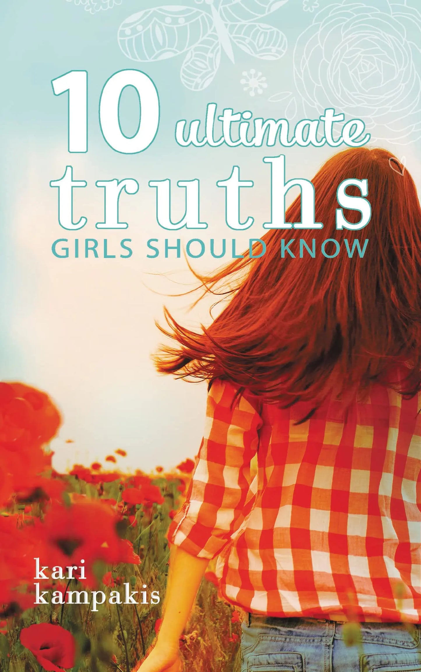 10 Ultimate Truths Girls Should Know The Happy Book Stack