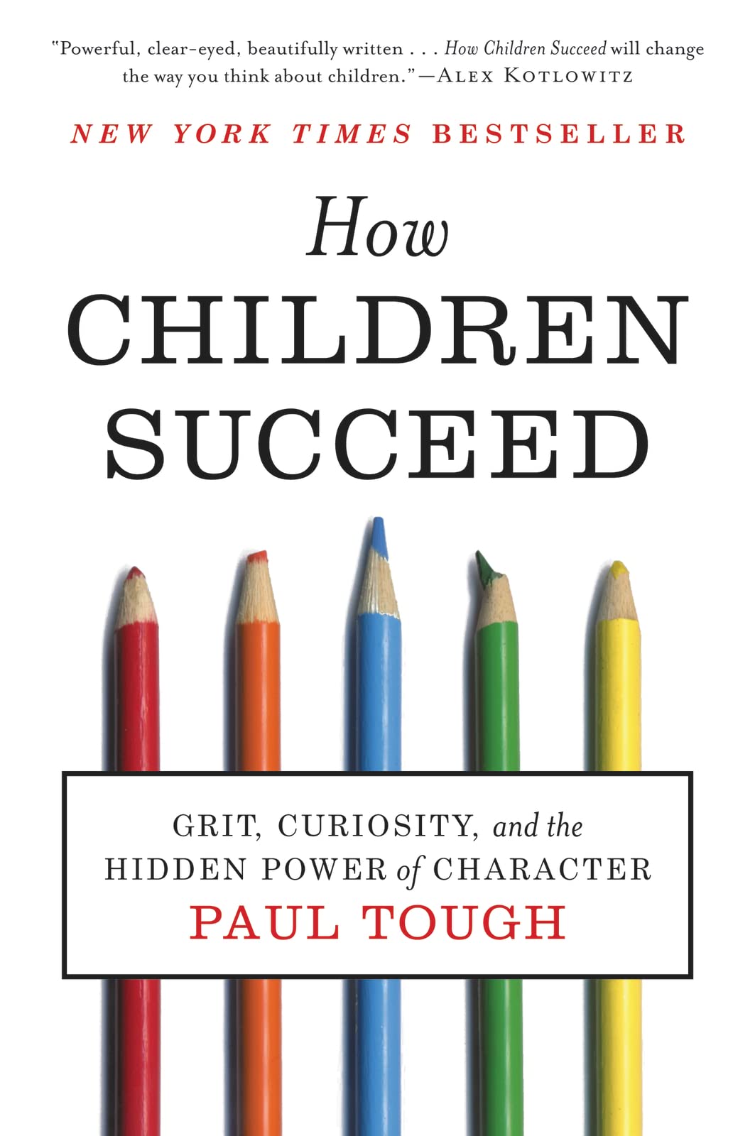 How Children Succeed: Grit, Curiosity, and the Hidden Power of Character The Happy Book Stack