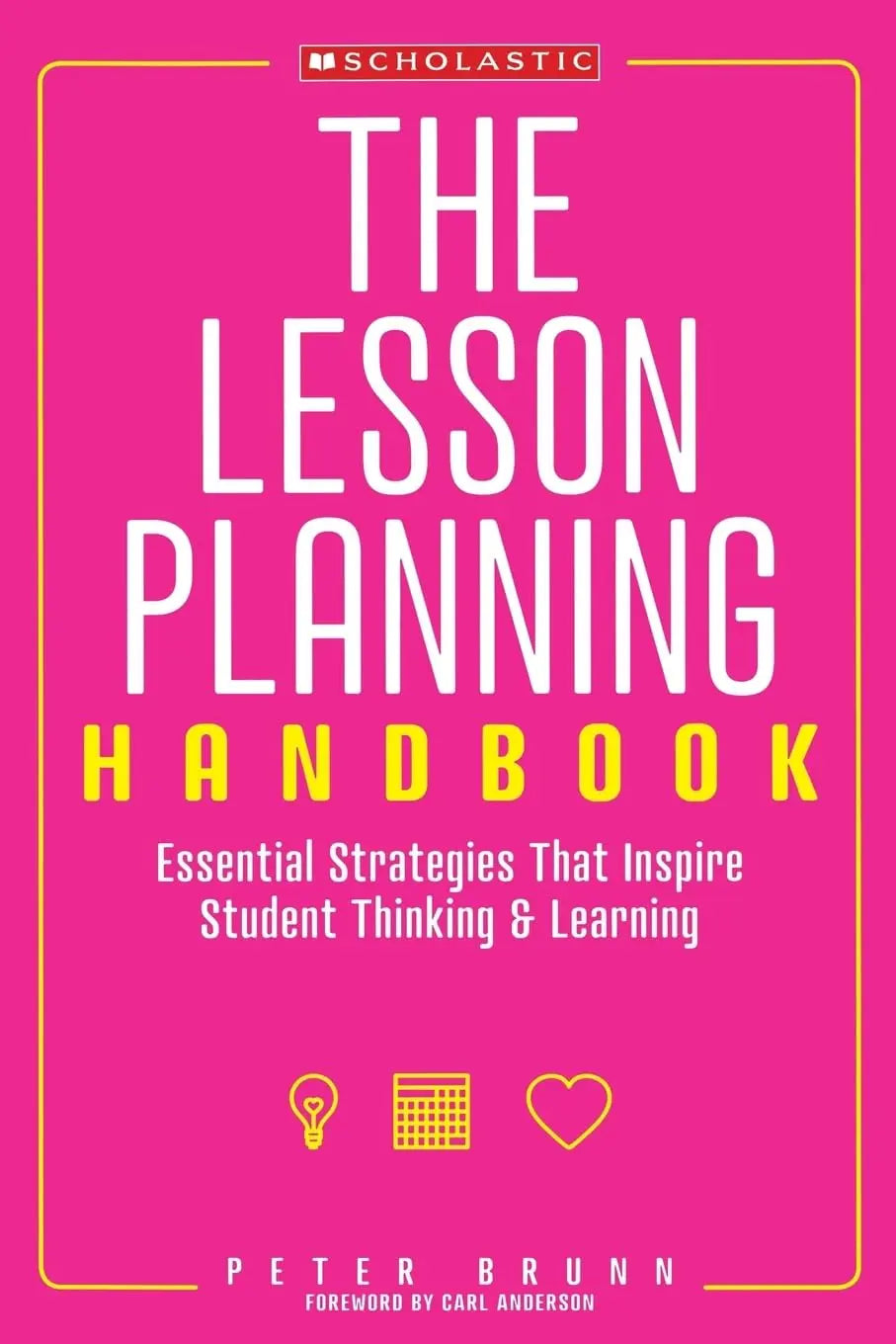 The The Lesson Planning Handbook: Essential Strategies That Inspire Student Thinking and Learning The Happy Book Stack