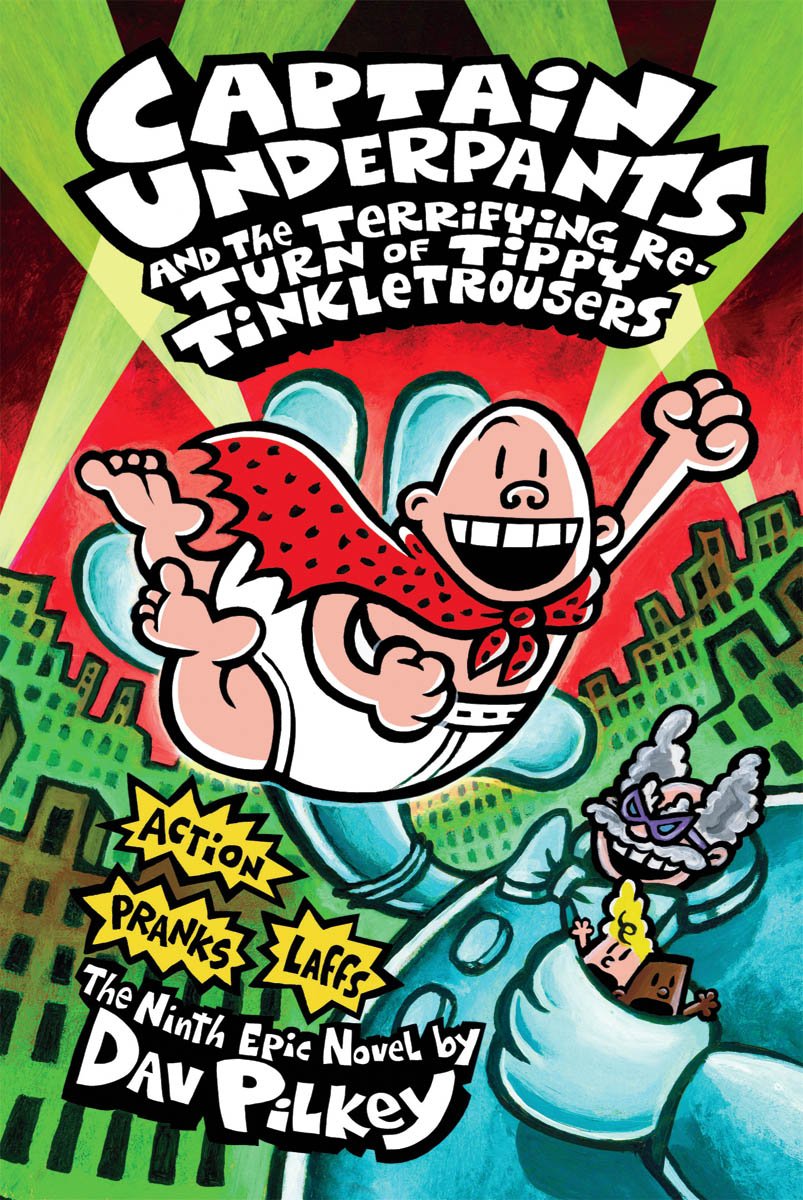 Captain Underpants and the Terrifying Return of Tippy Tinkletrousers (Captain Underpants #9) (9) The Happy Book Stack
