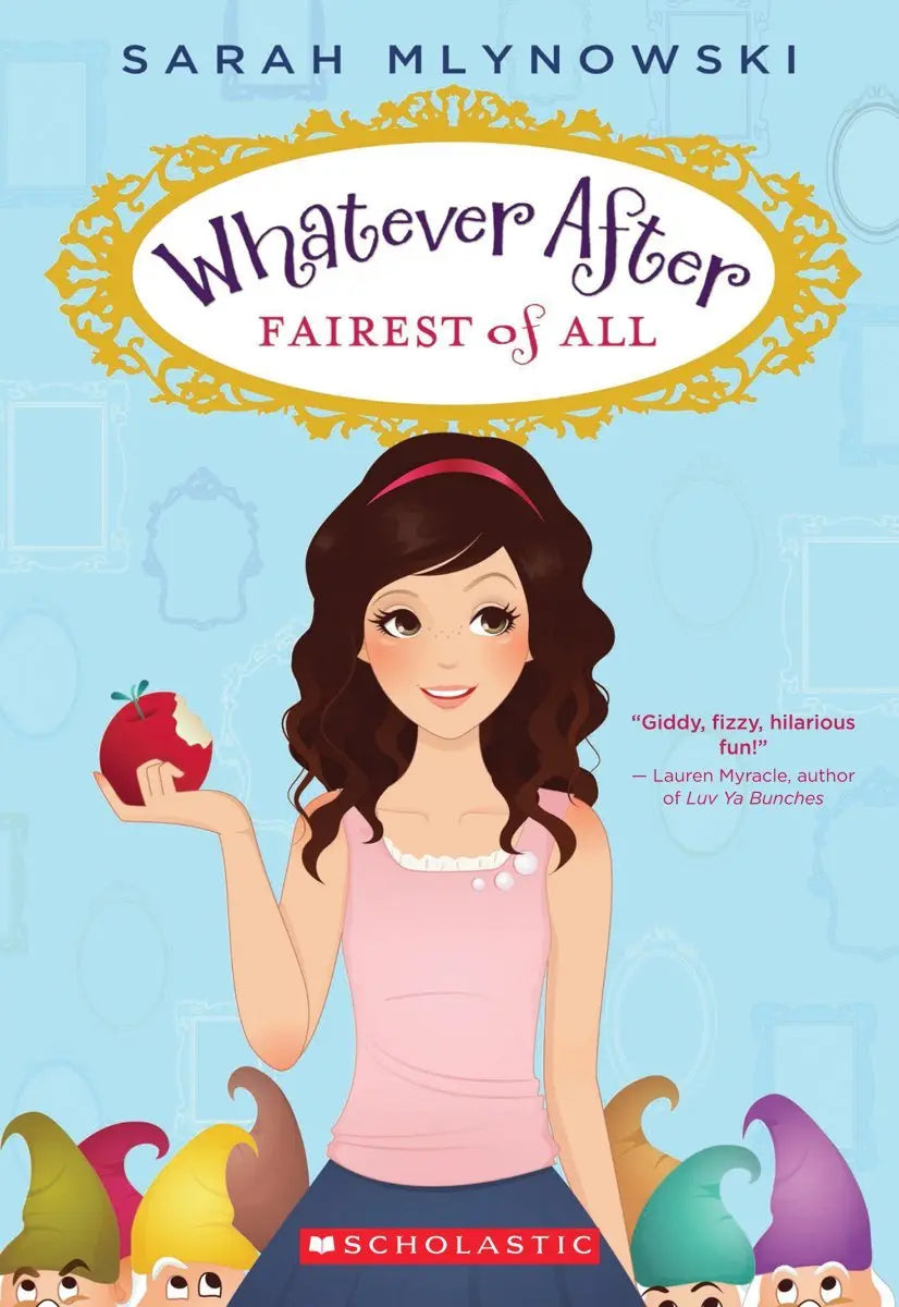 Fairest of All (Whatever After #1) (1) The Happy Book Stack