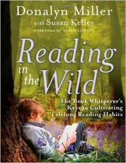 Reading in the Wild: The Book Whisperer's Keys to Cultivating Lifelong Reading Habits The Happy Book Stack