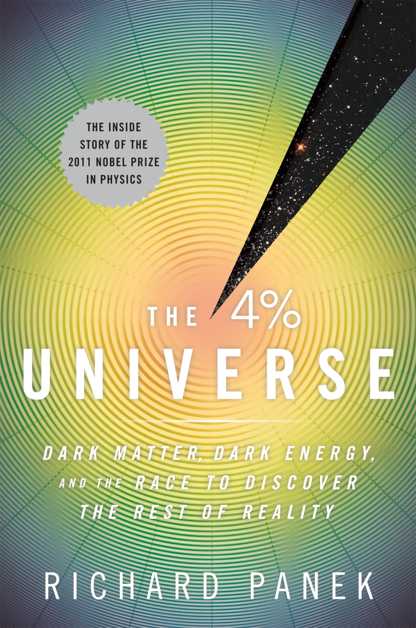 The 4 Percent Universe: Dark Matter, Dark Energy, and the Race to Discover the Rest of Reality The Happy Book Stack
