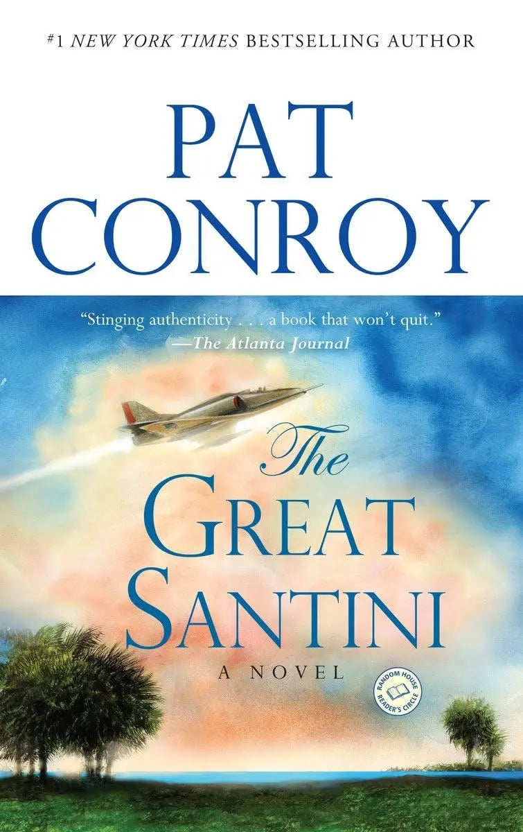 The Great Santini: A Novel The Happy Book Stack