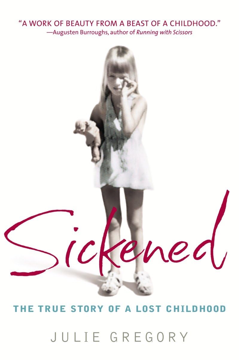 Sickened: The True Story of a Lost Childhood The Happy Book Stack