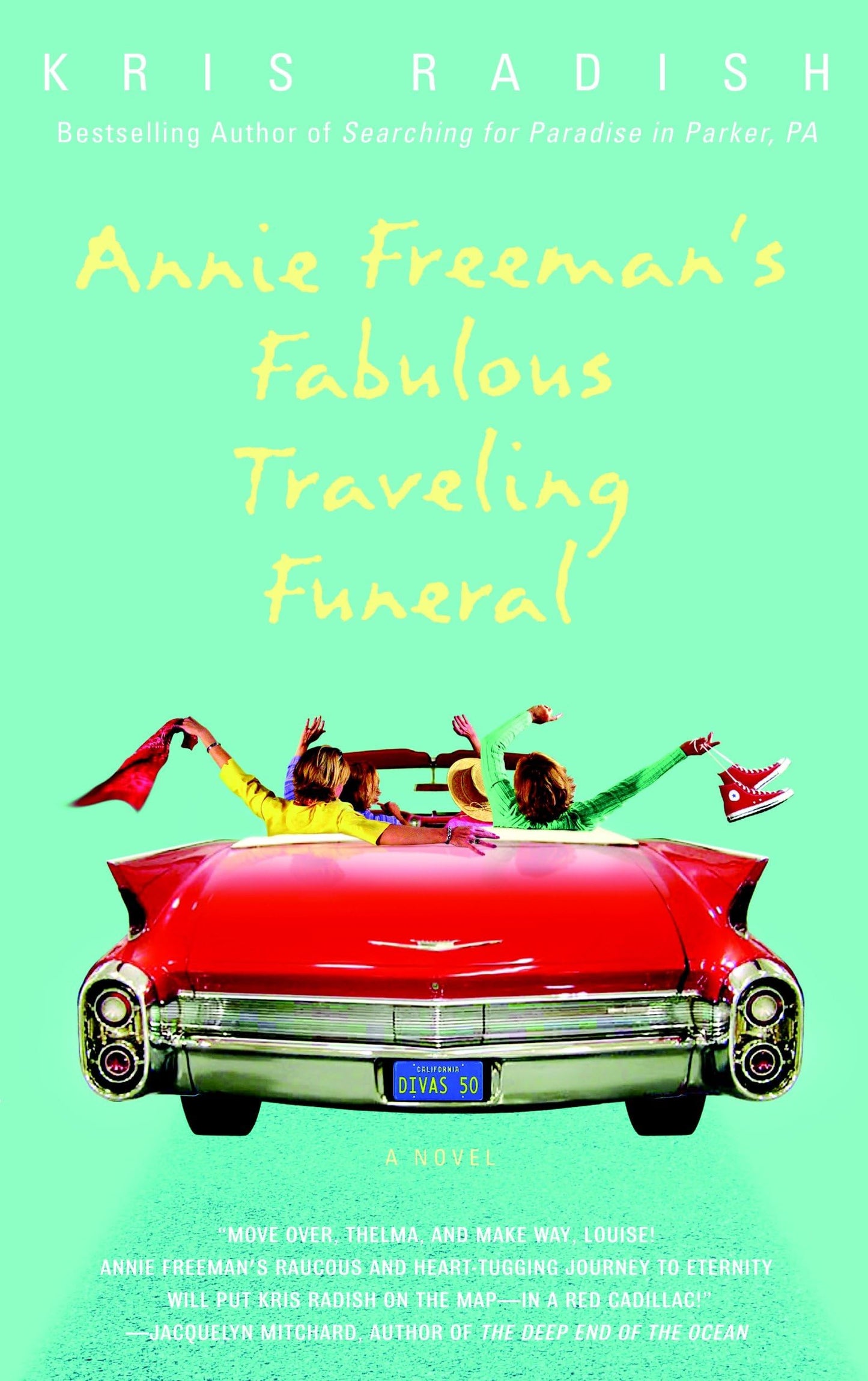 Annie Freeman's Fabulous Traveling Funeral: A Novel The Happy Book Stack