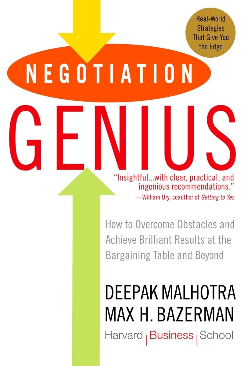 Negotiation Genius: How to Overcome Obstacles and Achieve Brilliant Results at the Bargaining Table and Beyond The Happy Book Stack