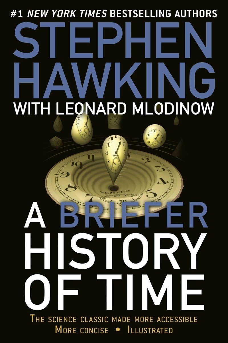 A Briefer History of Time: The Science Classic Made More Accessible The Happy Book Stack
