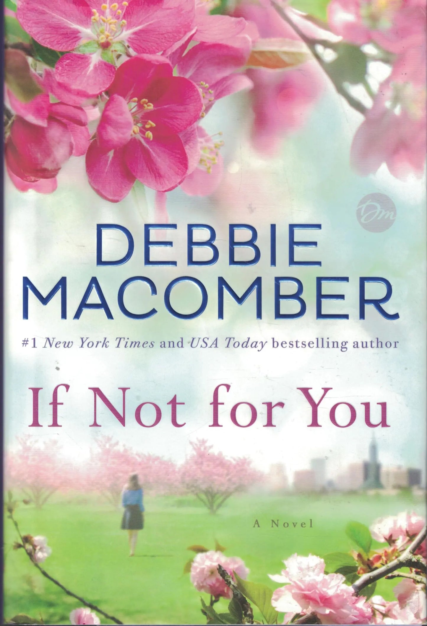 If Not for You: A Novel The Happy Book Stack