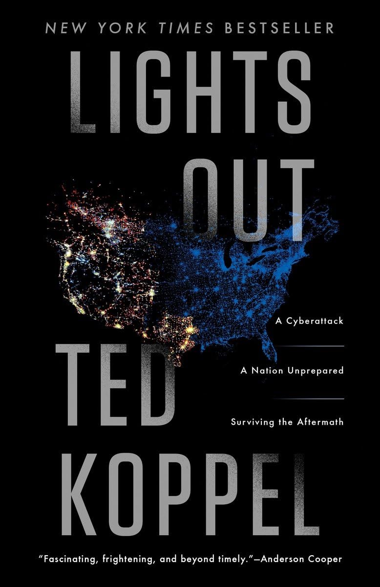 Lights Out: A Cyberattack, A Nation Unprepared, Surviving the Aftermath The Happy Book Stack