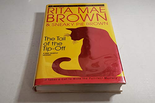 The Tail of the Tip-Off: A Mrs. Murphy Mystery The Happy Book Stack