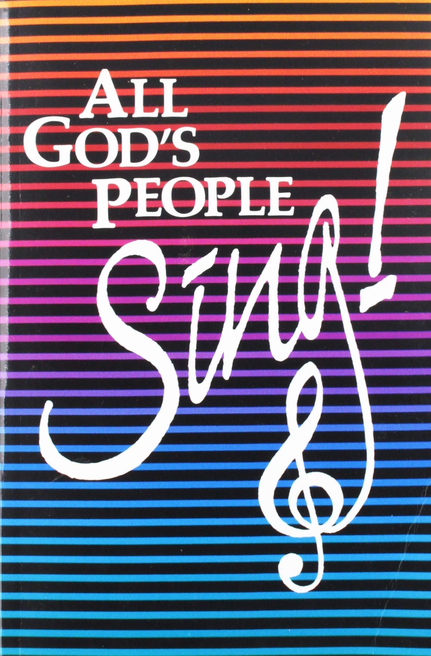 All God's People Sing: soft cover The Happy Book Stack