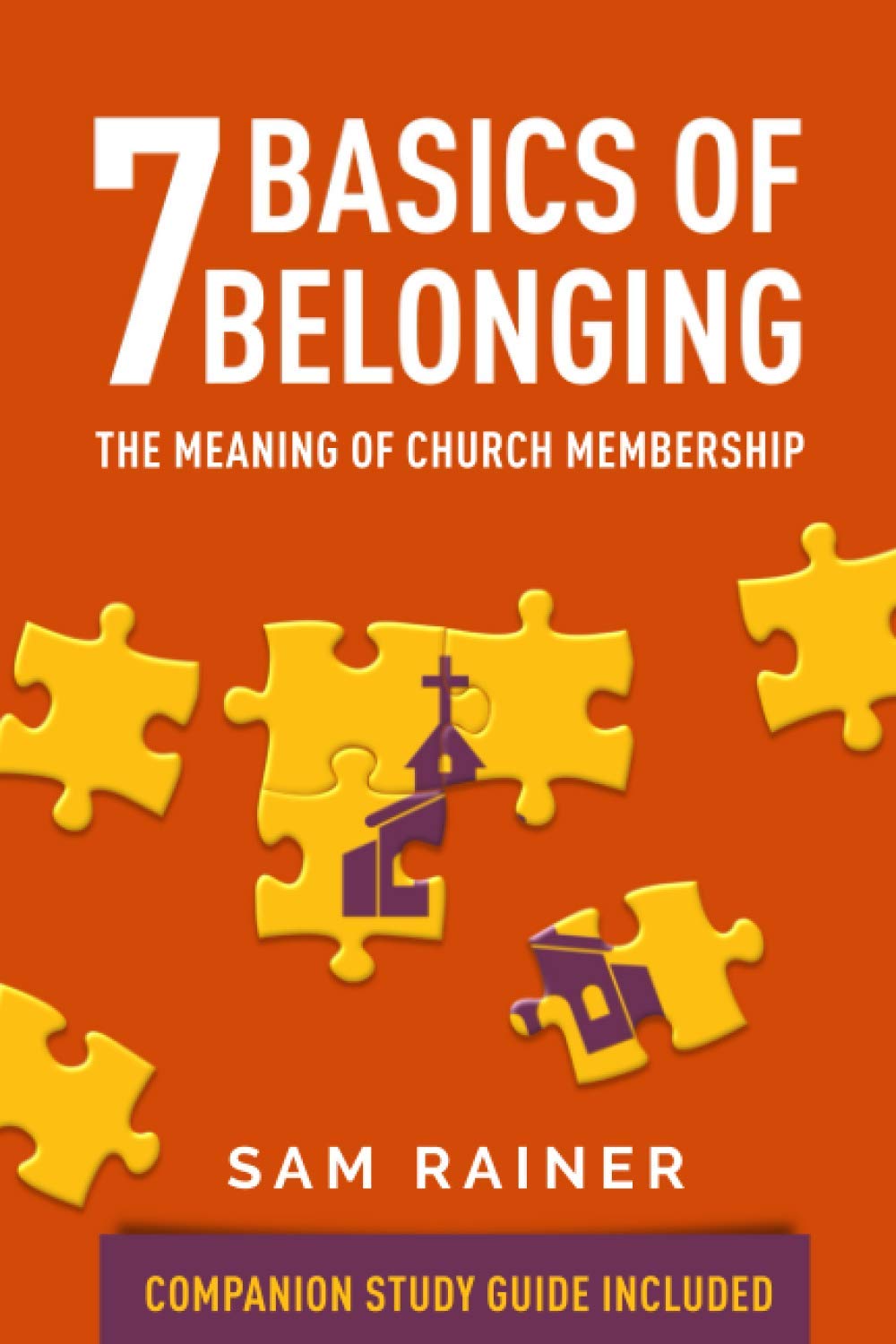 7 Basics of Belonging: The Meaning of Church Membership The Happy Book Stack
