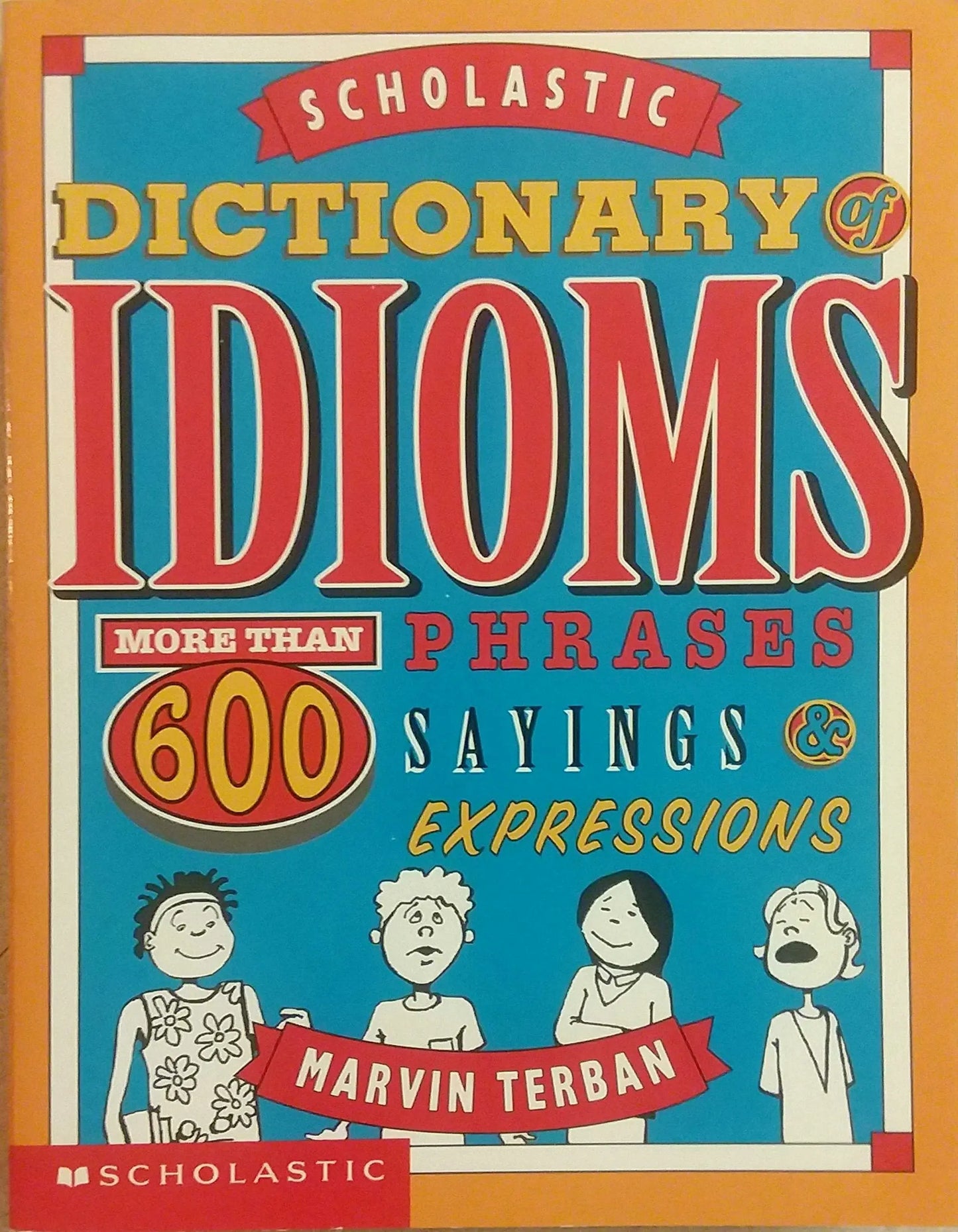 Scholastic Dictionary Of Idioms The Happy Book Stack