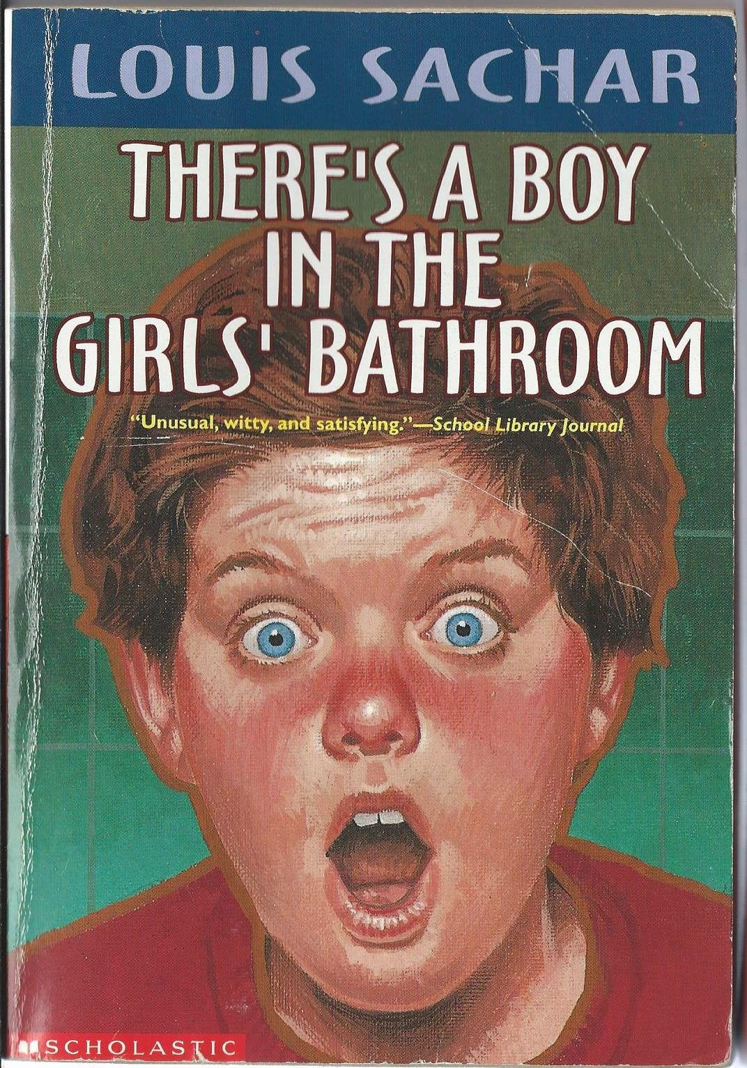 Theres A Boy In The Girls Bathroom The Happy Book Stack