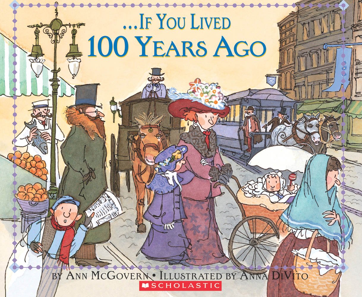 If You Lived 100 Years Ago The Happy Book Stack