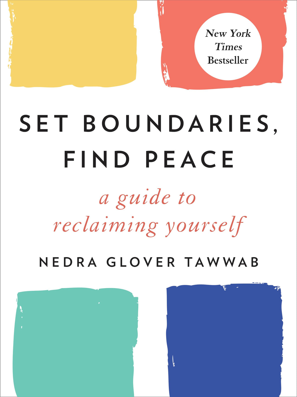 Set Boundaries, Find Peace: A Guide to Reclaiming Yourself The Happy Book Stack