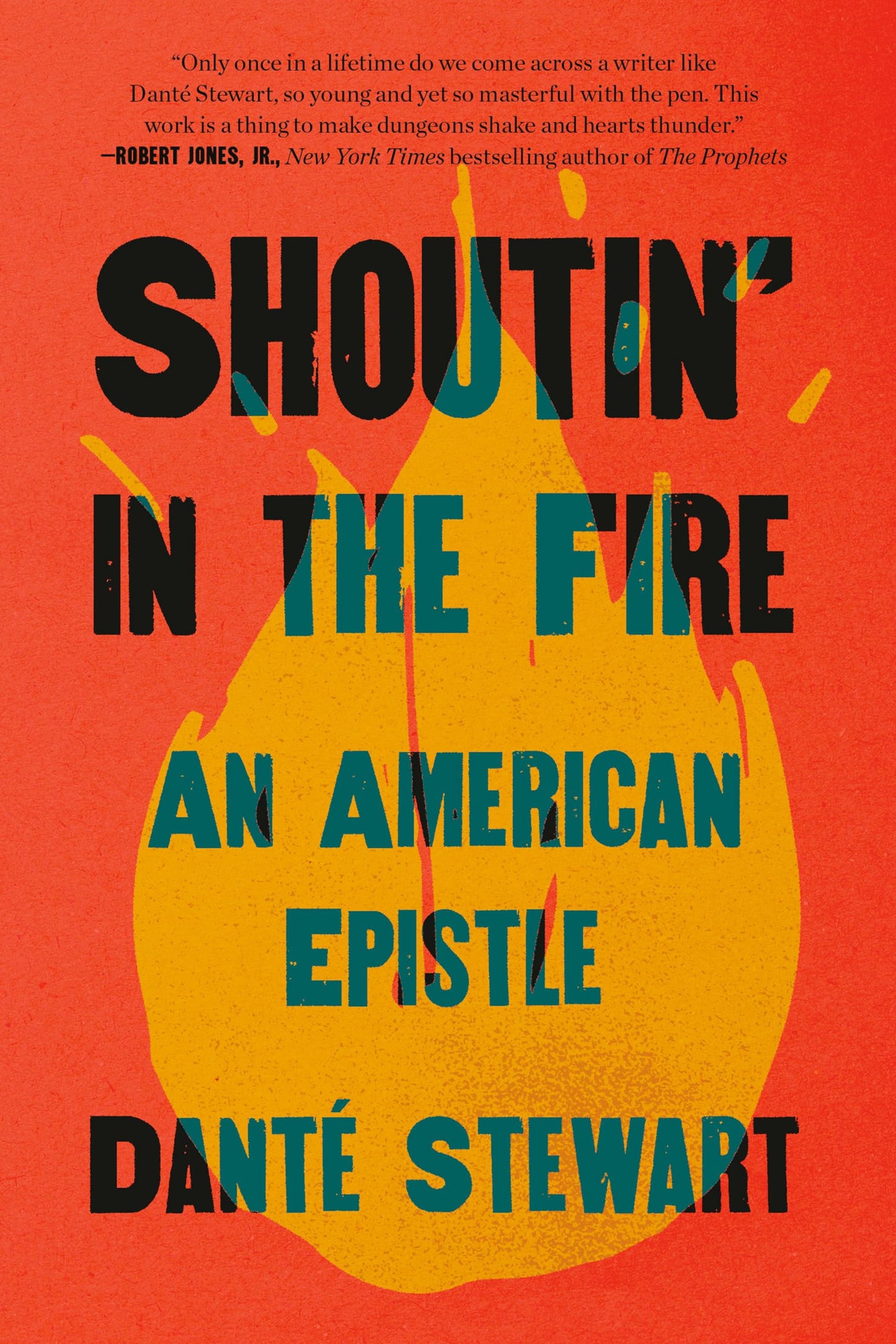 Shoutin' in the Fire: An American Epistle The Happy Book Stack