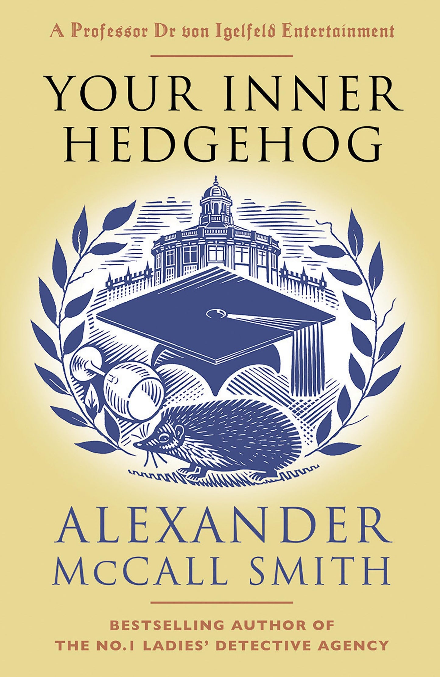 Your Inner Hedgehog (Professor Dr von Igelfeld Series) - 4530
