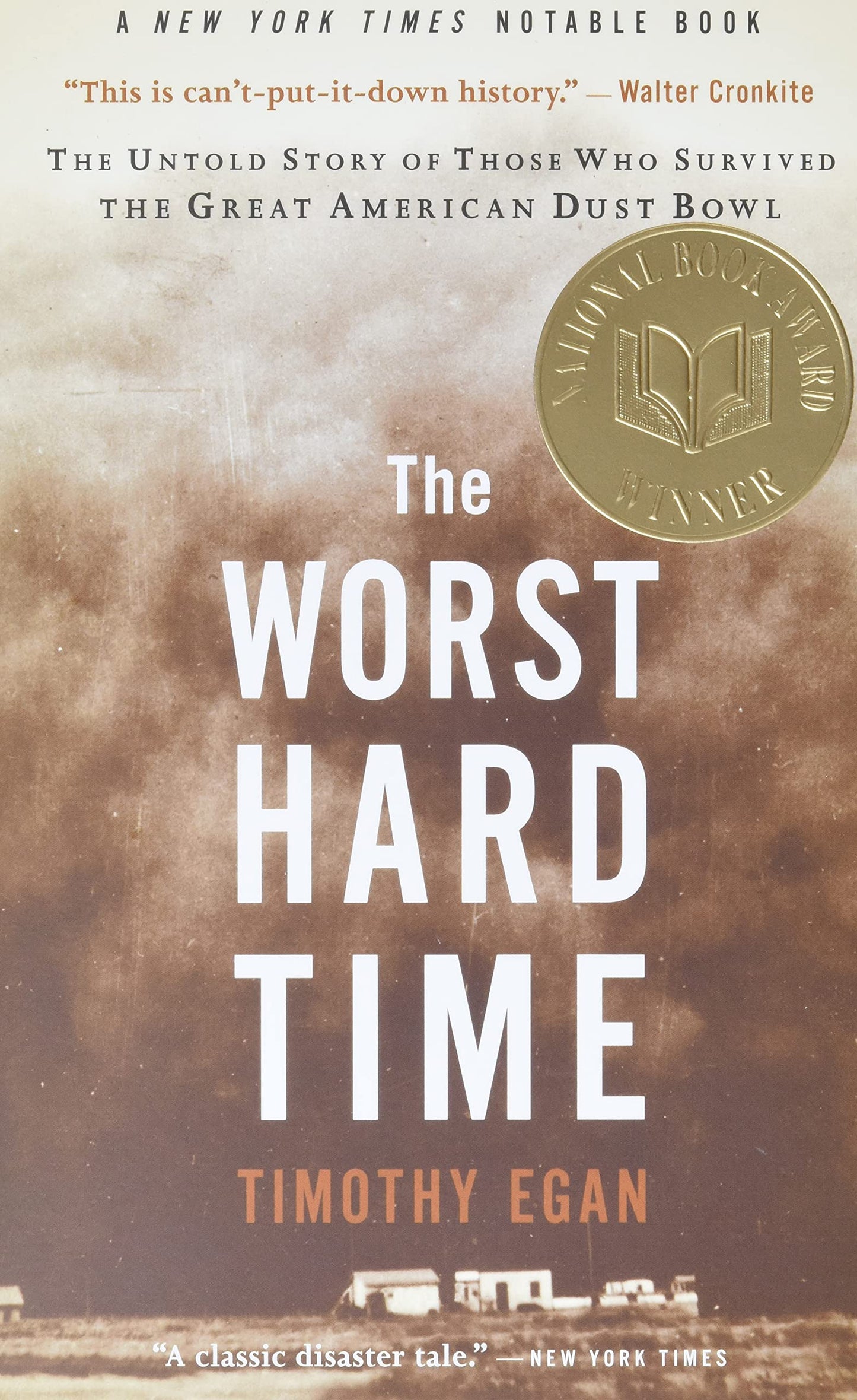 The Worst Hard Time: The Untold Story of Those Who Survived the Great American Dust Bowl―A National Book Award Winner The Happy Book Stack