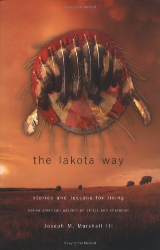 Lakota Way: Stories & Lessons for Living - 8882