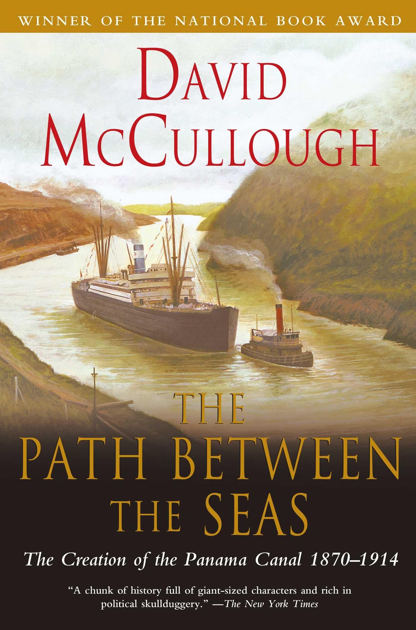 The Path Between the Seas: The Creation of the Panama Canal, 1870-1914 The Happy Book Stack