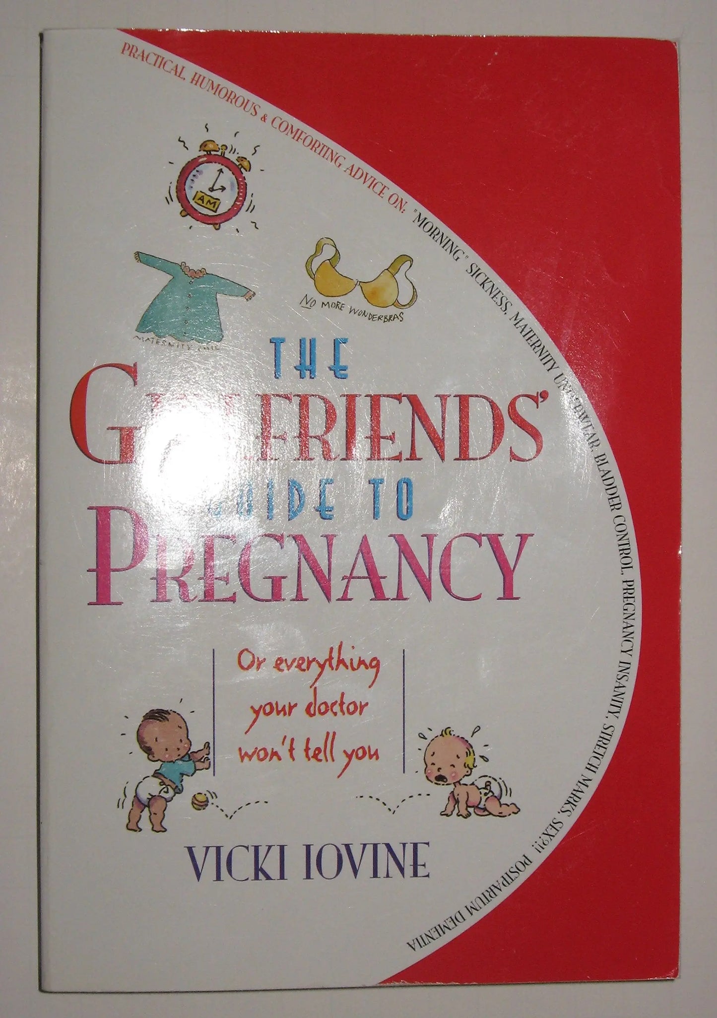 The Girlfriends' Guide to Pregnancy: Or everything your doctor won't tell you The Happy Book Stack