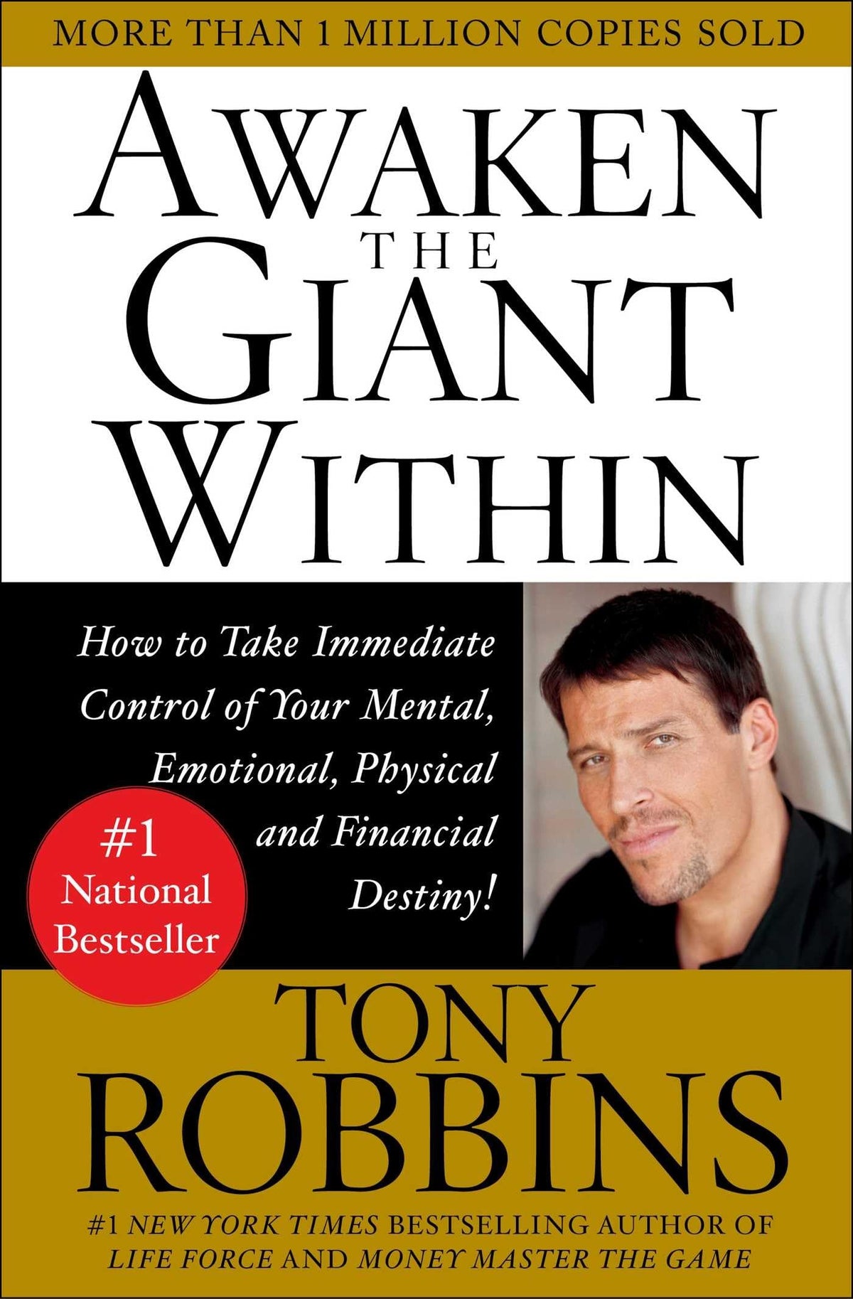 Awaken the Giant Within : How to Take Immediate Control of Your Mental, Emotional, Physical and Financial Destiny! The Happy Book Stack