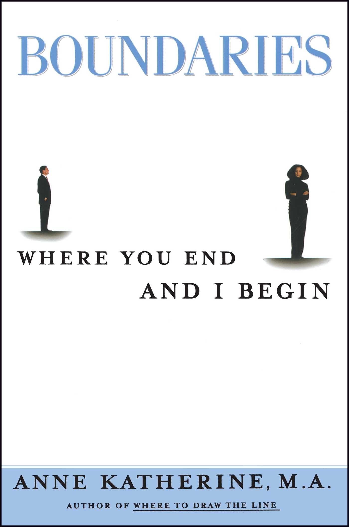 Boundaries: Where You End and I Begin (Fireside / Parkside Recovery Book) - 5079