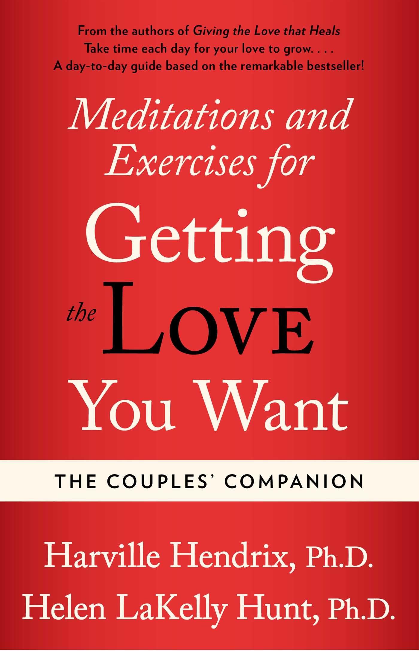 Couples Companion: Meditations & Exercises for Getting the Love You Want: A Workbook for Couples The Happy Book Stack