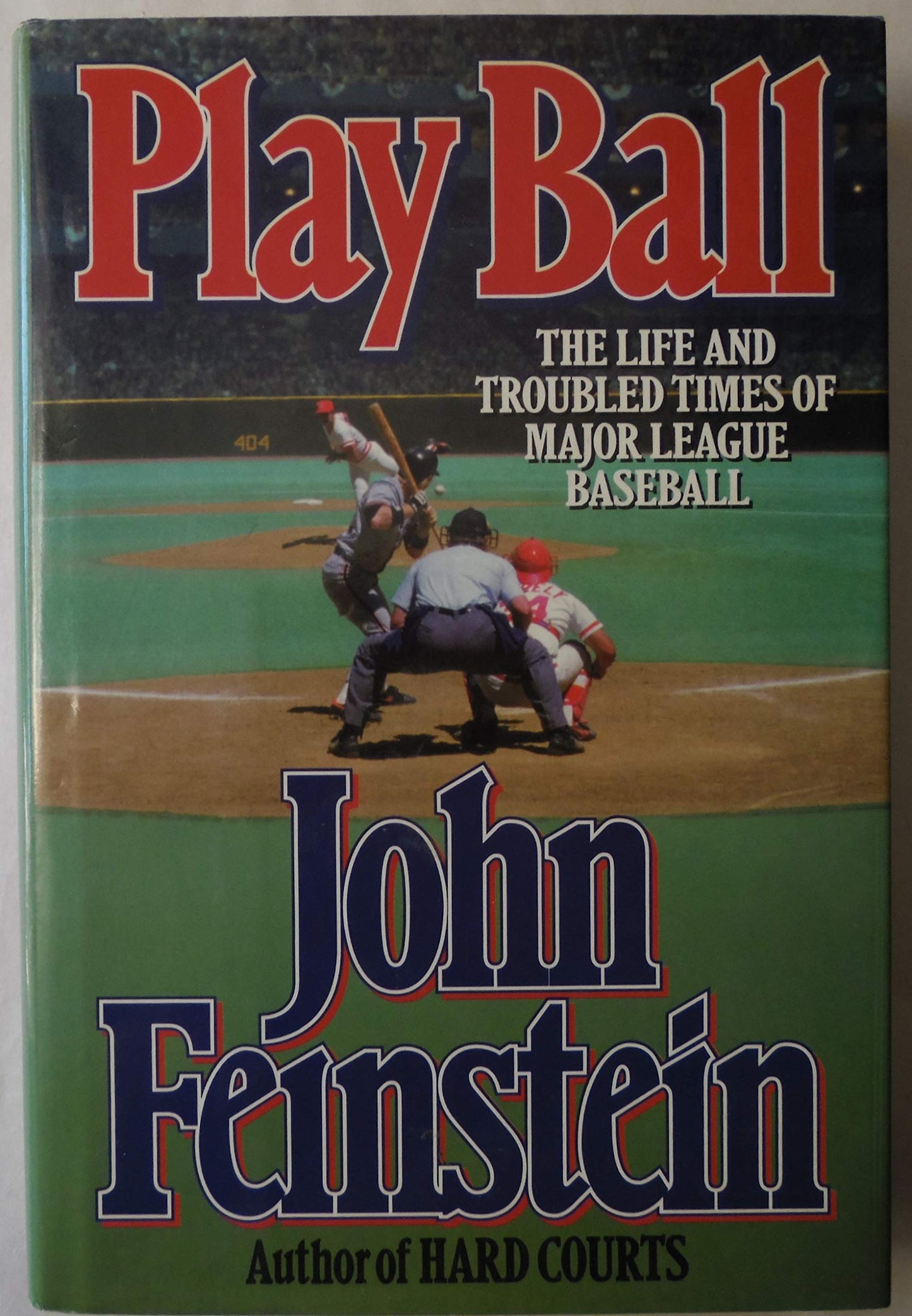 Play Ball: The Life and Troubled Times of Major League Baseball The Happy Book Stack