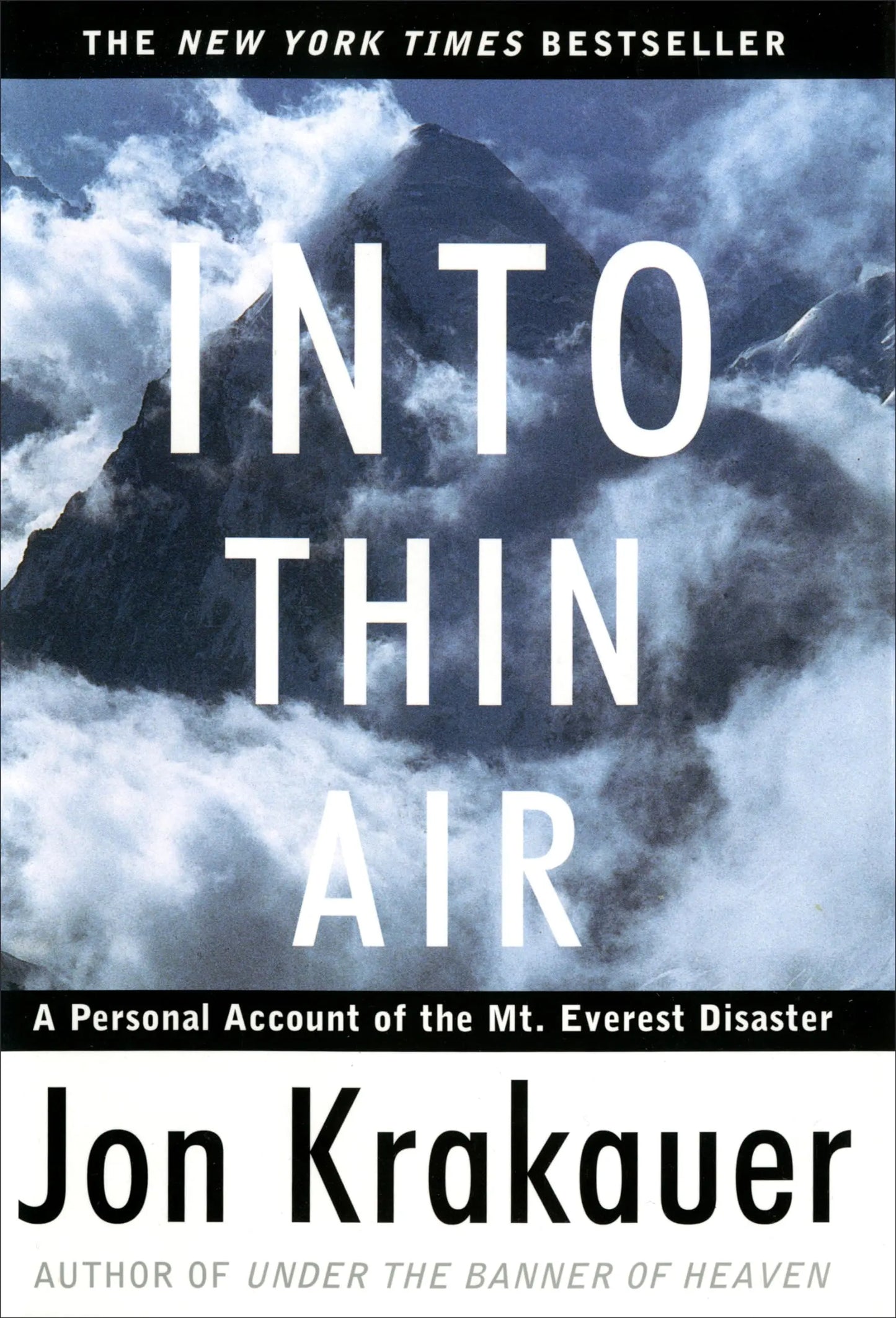 Into Thin Air: A Personal Account of the Mount Everest Disaster The Happy Book Stack