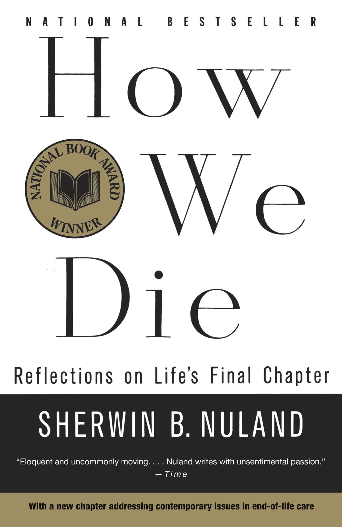 How We Die: Reflections on Life's Final Chapter, New Edition (National Book Award Winner) The Happy Book Stack