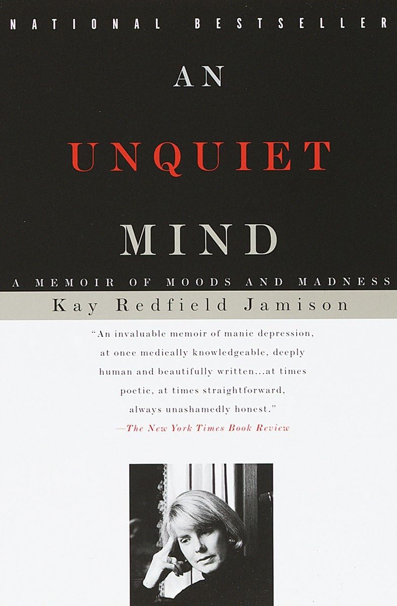 An Unquiet Mind: A Memoir of Moods and Madness The Happy Book Stack