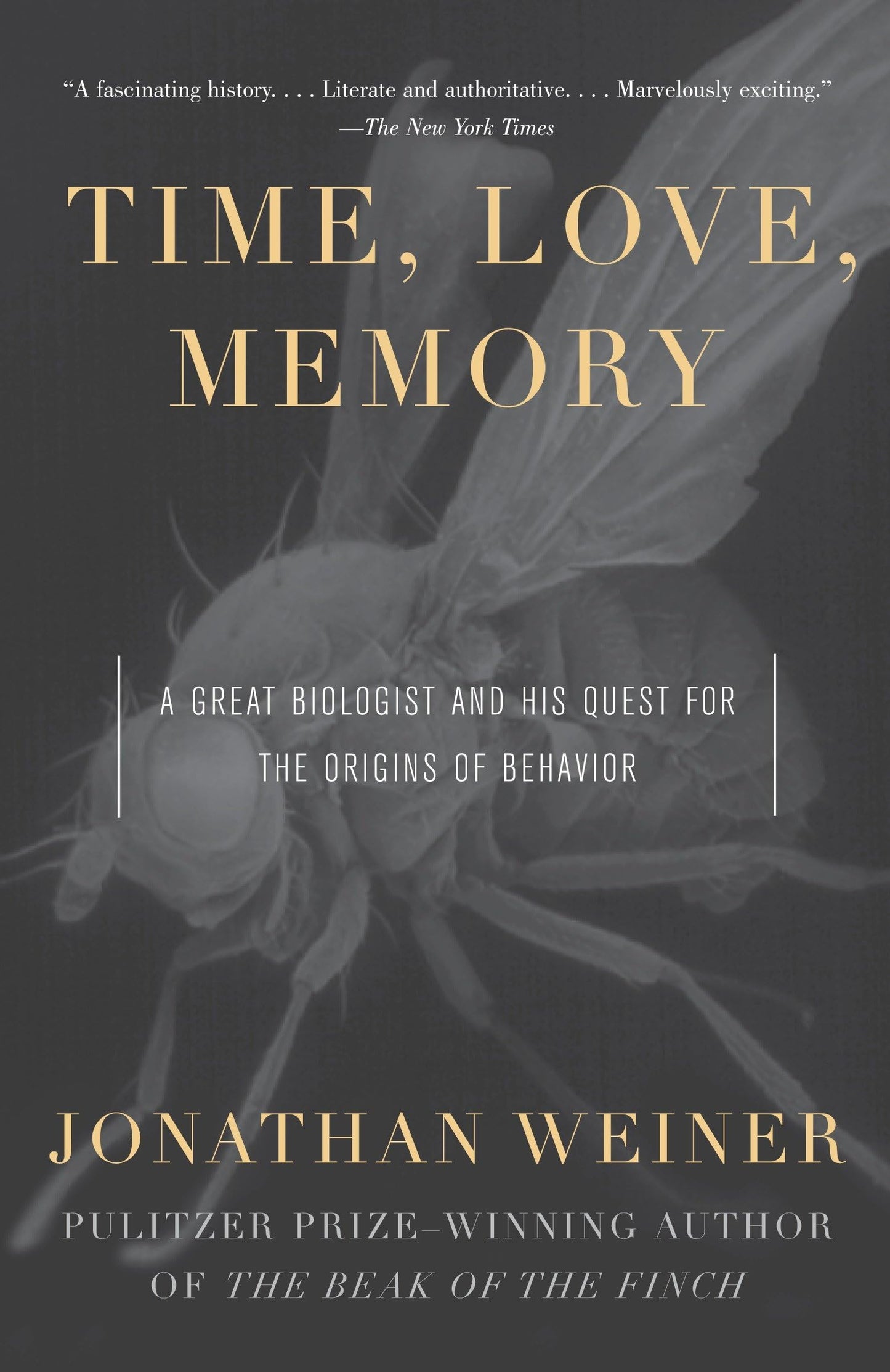 Time, Love, Memory: A Great Biologist and His Quest for the Origins of Behavior The Happy Book Stack