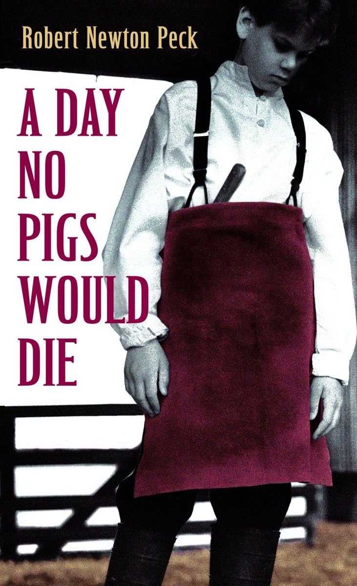 A Day No Pigs Would Die The Happy Book Stack