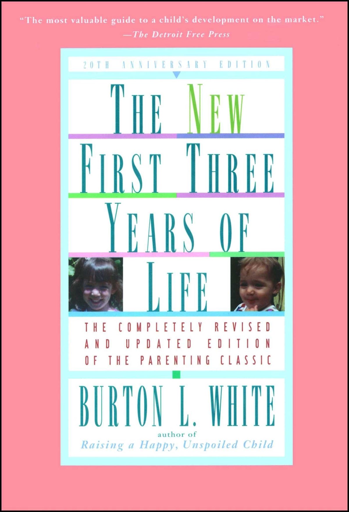 New First Three Years of Life: Completely Revised and Updated The Happy Book Stack