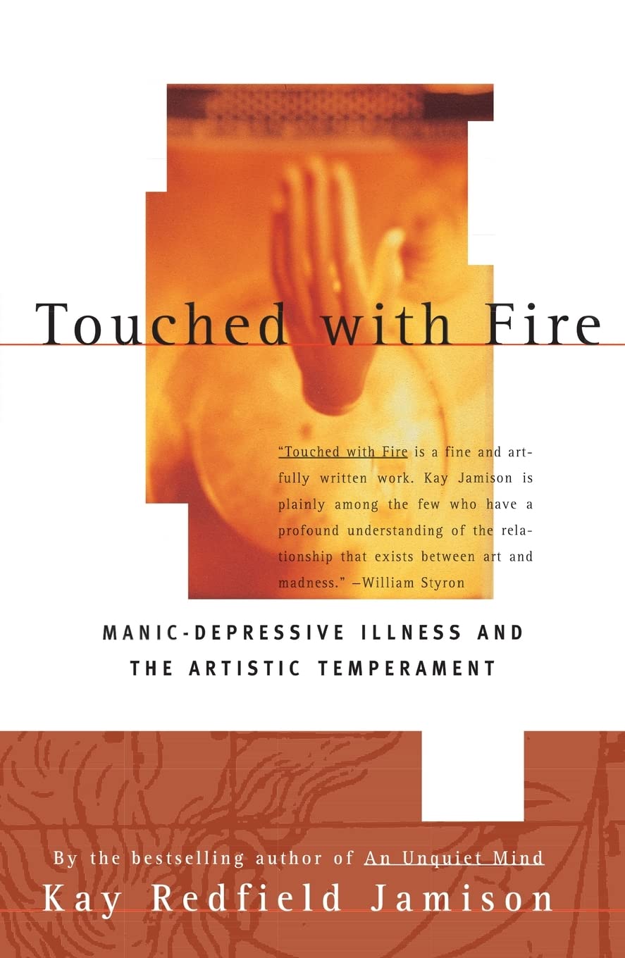 Touched with Fire: Manic-Depressive Illness and the Artistic Temperament The Happy Book Stack