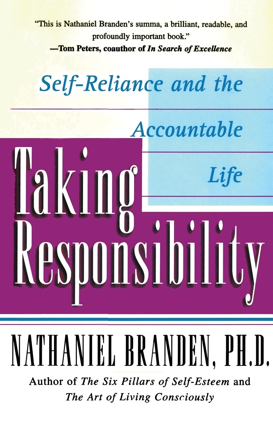 Taking Responsibility: Self-Reliance and the Accountable Life The Happy Book Stack