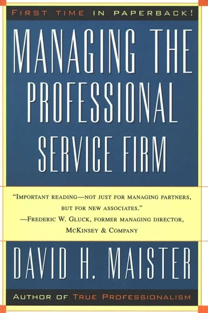 Managing The Professional Service Firm The Happy Book Stack