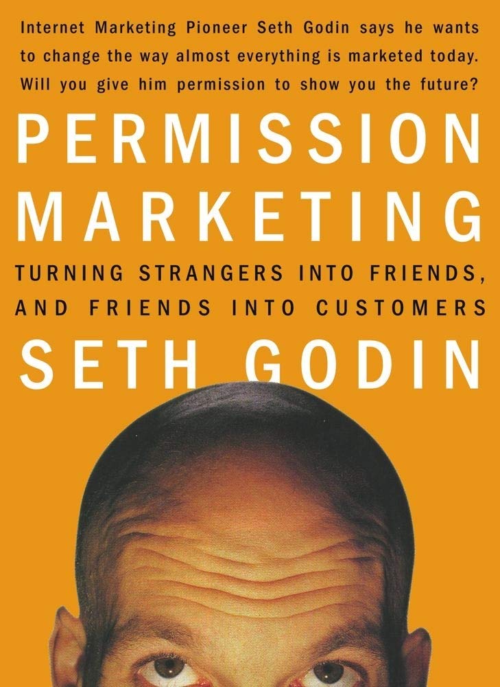 Permission Marketing: Turning Strangers into Friends and Friends into Customers (A Gift for Marketers) The Happy Book Stack