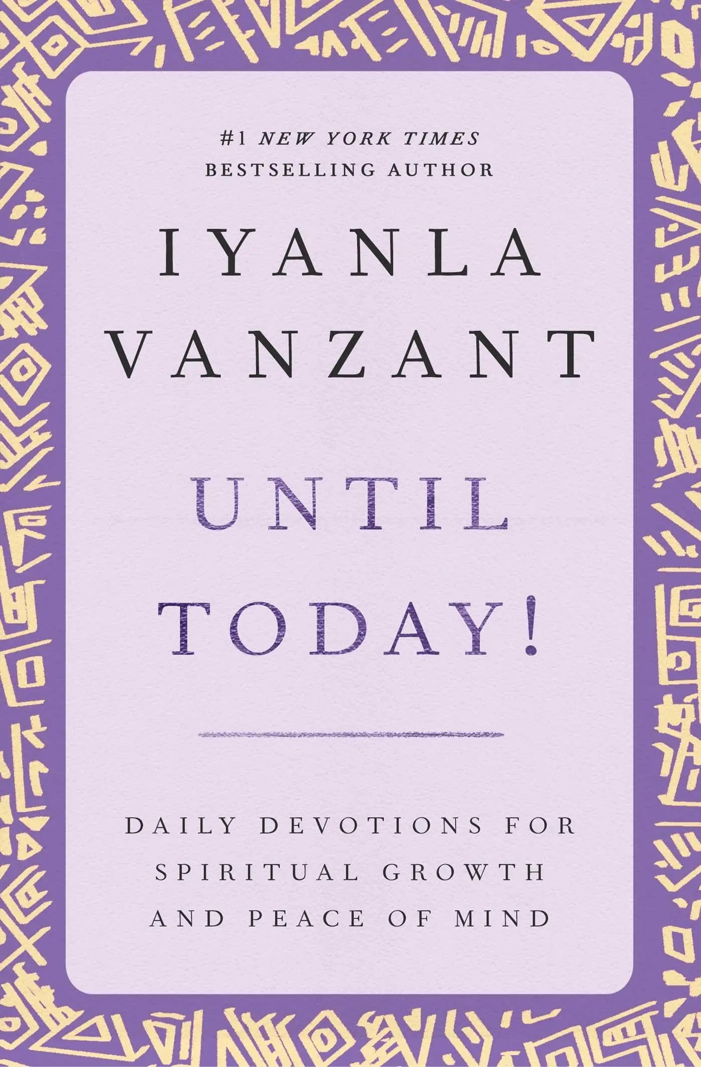 Until Today! : Daily Devotions for Spiritual Growth and Peace of Mind The Happy Book Stack