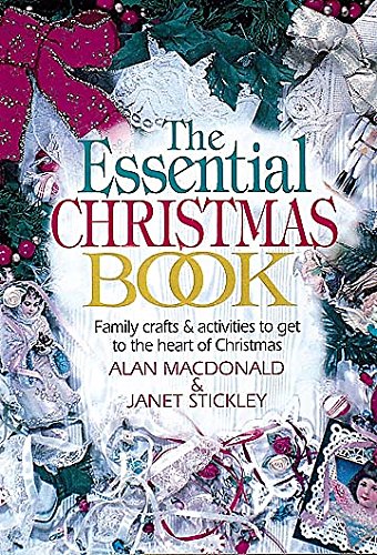 The Essential Christmas Book: Family Crafts & Activities to Get to the Heart of Christmas The Happy Book Stack