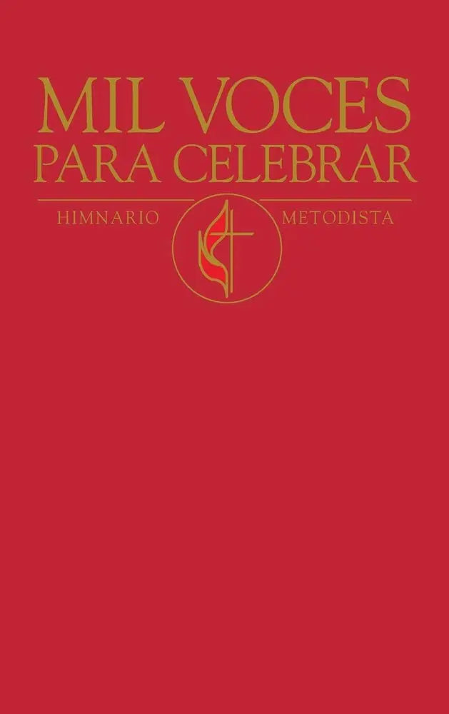Mil Voces Para Celebrar / A Thousand Voices to Celebrate Red Hymnal (Spanish Edition) The Happy Book Stack