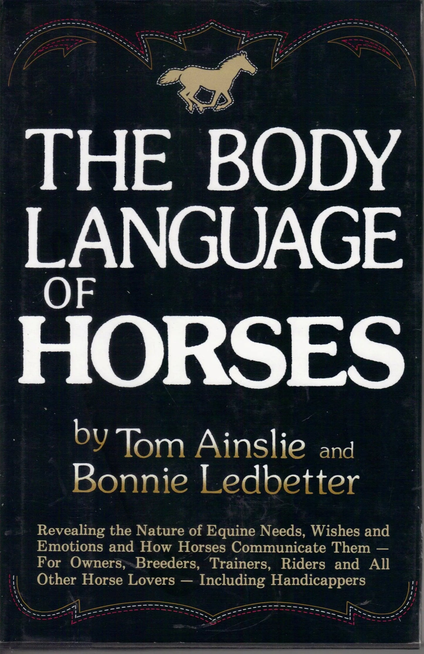 The Body Language of Horses: Revealing the Nature of Equine Needs, Wishes and Emotions and How Horses Communicate Them - For Owners, Breeders, ... All Other Horse Lovers Including Handicappers The Happy Book Stack