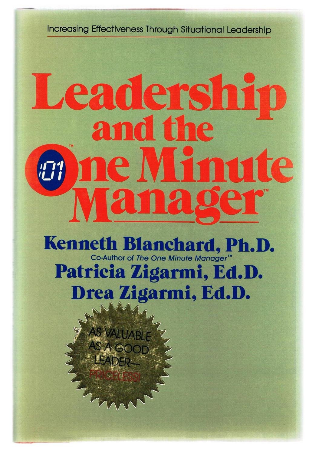 Leadership and the One Minute Manager: Increasing Effectiveness Through Situational Leadership The Happy Book Stack