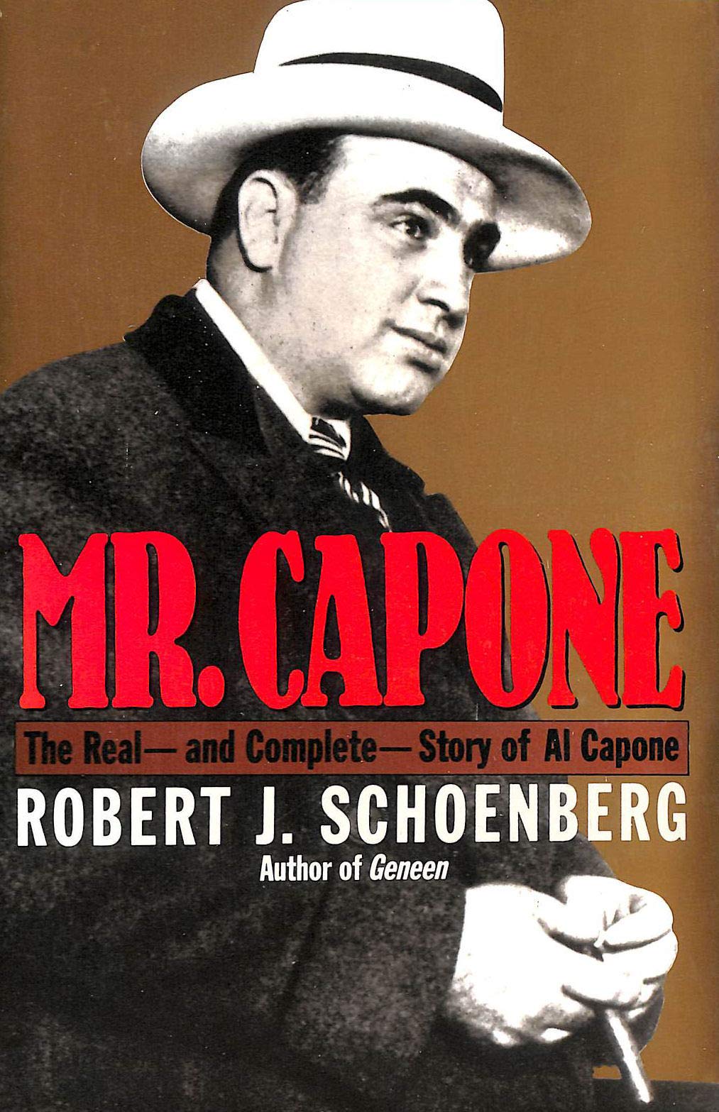 Mr. Capone: The Real - and Complete - Story of Al Capone The Happy Book Stack